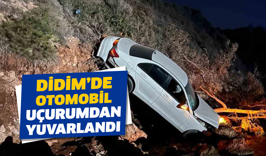 Didim’de otomobil uçurumdan yuvarlandı